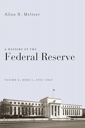 A History of the Federal Reserve, Volume 2, Book 1, 1951-1969 - Orginal Pdf